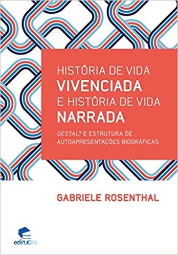 HISTORIA DE VIDA VIVENCIADA E HISTORIA DE VIDA NARRADA