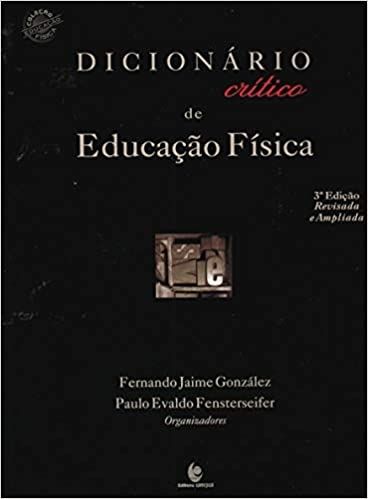 DICIONARIO CRITICO DE EDUCACAO FISICA - 3A EDICAO