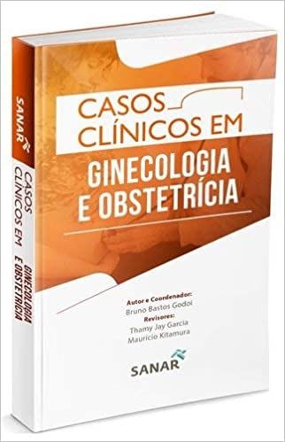 CASOS CLINICOS EM GINECOLOGIA E OBSTETRICIA