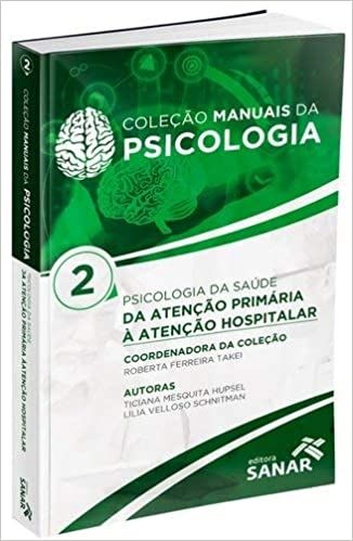 PSICOLOGIA DA SAUDE - COLECAO MANUAIS DA PSICOLOGIA