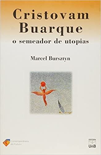 Cristovam Buarque: o Semeador de Utopias