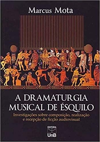 A Dramaturgia Musical de Ésquilo