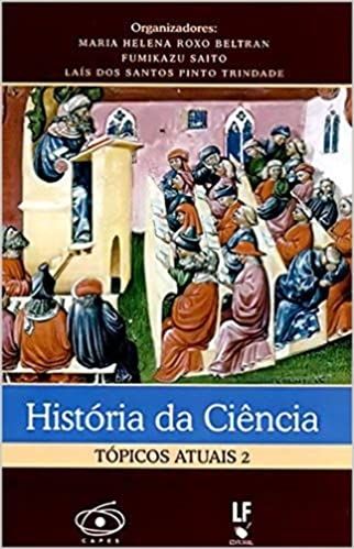 HISTORIA DA CIENCIA TOPICOS ATUAIS 2