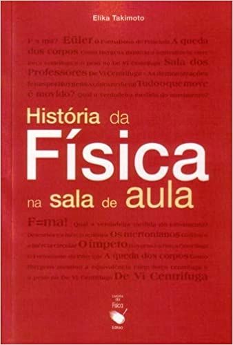 HISTORIA DA FISICA NA SALA DE AULA