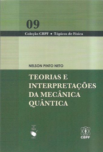 TEORIAS E INTERPRETACOES DA MECANICA QUANTICA