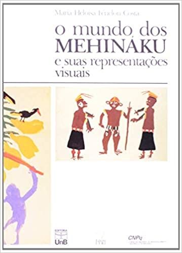 O Mundo dos Mehináku e Suas Representações Visuais