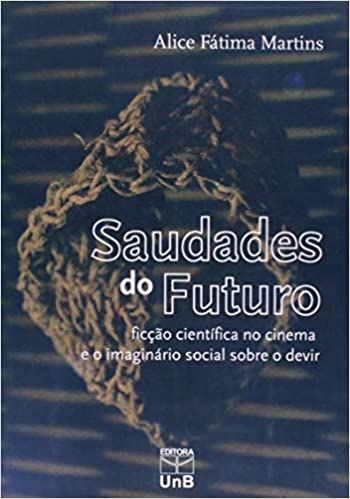 SAUDADES DO FUTURO