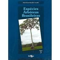 Espécies Arbóreas Brasileiras vol. 3