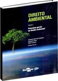 Direito Ambiental vol 1 - Princípios Gerais do Direito Ambiental