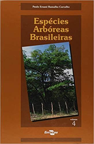Espécies Arbóreas Brasileiras vol. 4