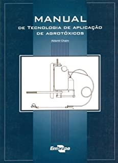 MANUAL DE TECNOLOGIA DE APLICACAO DE AGROTOXICOS