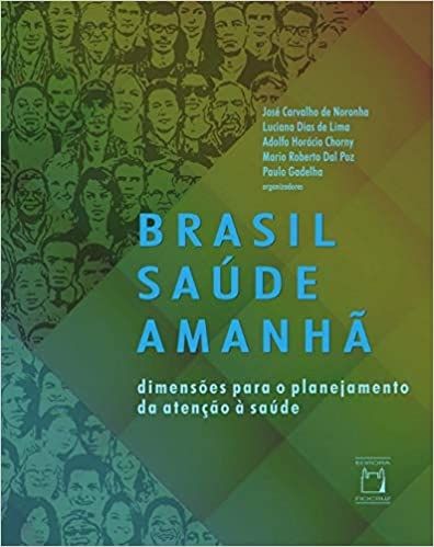 Brasil Saúde Amanhã: Dimensões Para o Planejamento da Atenção à Saúde