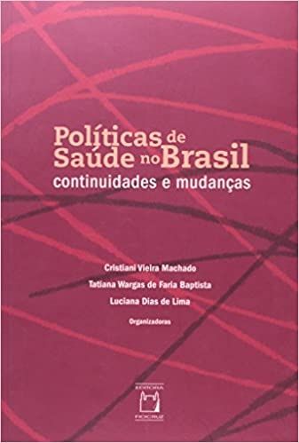 Políticas de Saúde no Brasil: Continuidades e Mudanças