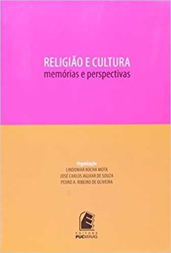RELIGIAO E CULTURA: MEMORIAS E PESPECTIVAS