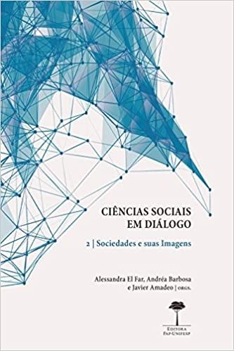 Ciências sociais em diálogo: Sociedades e suas imagens: Vol 2