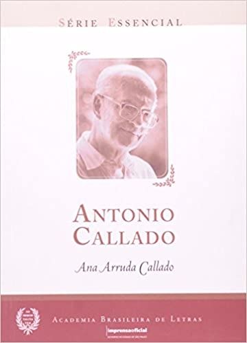 ANTONIO CALLADO - COLECAO SERIE ESSENCIAL No 49