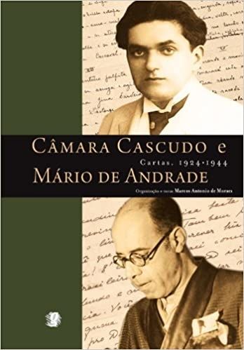 Câmara cascudo e Mário de Andrade - cartas, 1924 - 1944
