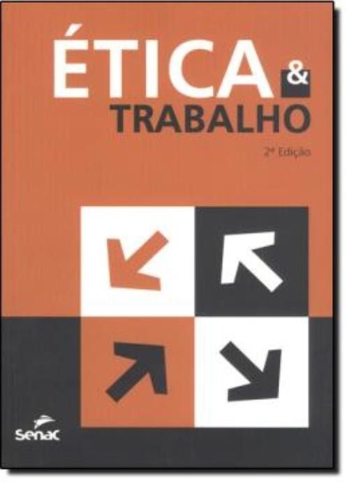Ética & Trabalho - 2 ª Edição.