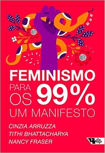 Feminismo Para os 99% Um Manifesto