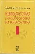 Modernização Econômica e Formação do Professor em Santa Catarina