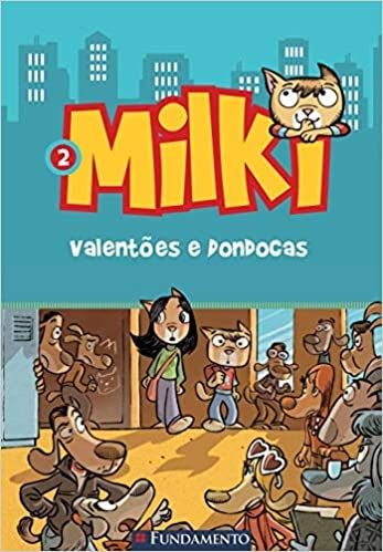 Milki 02 - Valentões E Dondocas