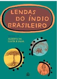 Lendas do indio brasileiro