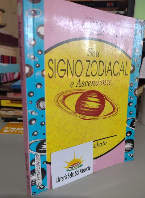 Seu signo Zodiacal e Ascendente