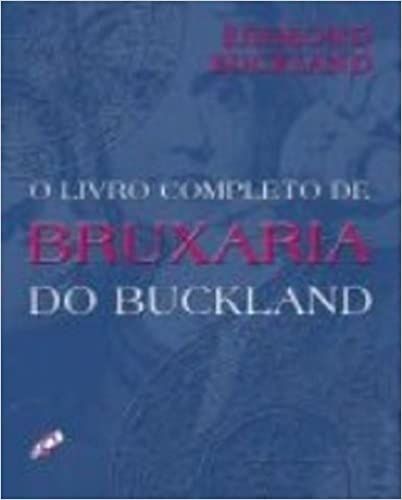 O Livro Completo de bruxaria do Buckland