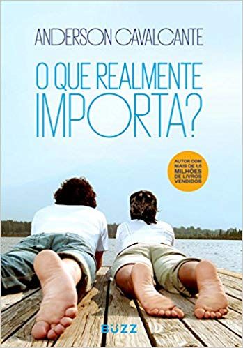 O QUE REALMENTE IMPORTA ?
