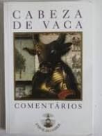 CABEZA DE VACA COMENTÁRIOS