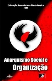 anarquismo e organizaçao