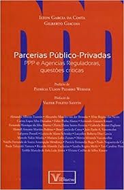 Parcerias Público-Privadas PPP e Agencias Reguladoras, questões criticas