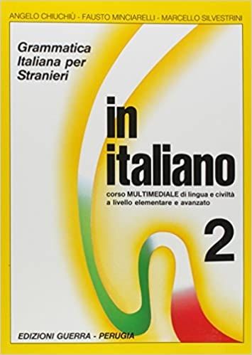 in italiano:2 Grammatica Italiana Per Stranieri