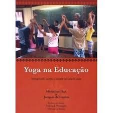 Yoga na Educação: Integrando Corpo e Mente na Sala