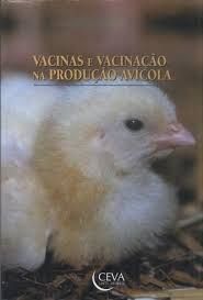 Vacinas e vacinação na produção avícola