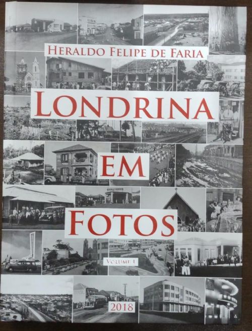 Londrina em Fotos Volume 1 - Autografado