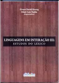 linguagens em interaçao III: estudos do lexico
