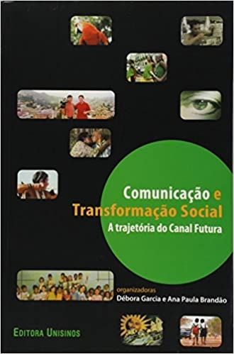 comunicaçao e transformaçao social a trajetoria do canal futura