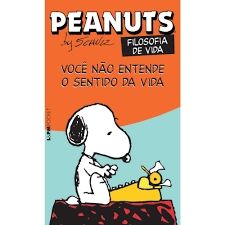 Peanuts : Você Não Entende o Sentido da Vida