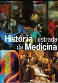 História Ilustrada Da Medicina