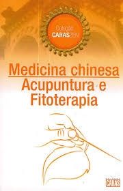 Medicina Chinesa - Acupuntura e fitoterapia