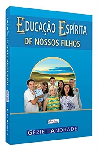 EDUCAÇÃO ESPÍRITA DE NOSSOS FILHOS
