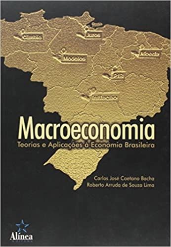 Macroeconomia- Teorias e Aplicações á Economia Brasileira