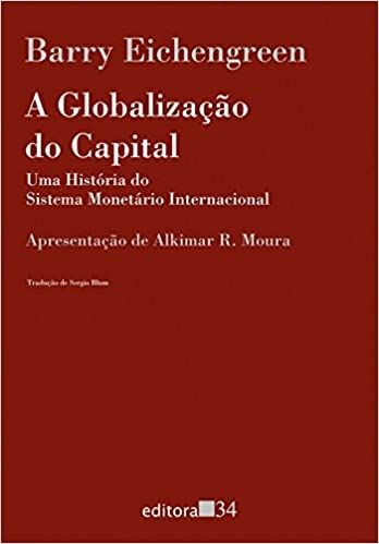 a globalização do capital um história do sistema monetário internacional