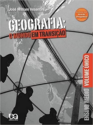 geografia: o mundo em transição volume único