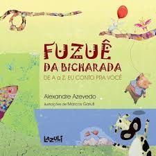 fuzue da bicharada de a a z, eu conto pra voce
