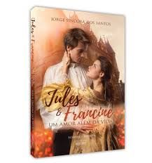 Jules e Francine - Um Amor Alem Da Vida