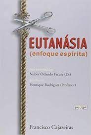 Eutanasia Enfoque Espirita