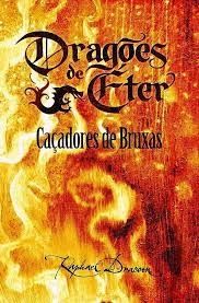 dragoes de eter caçadores de bruxas livro 1