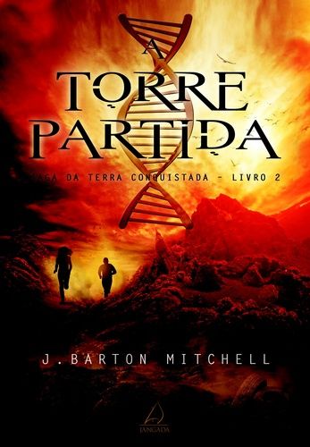 A Torre Partida: Saga Da Terra Conquistada - Livro 2